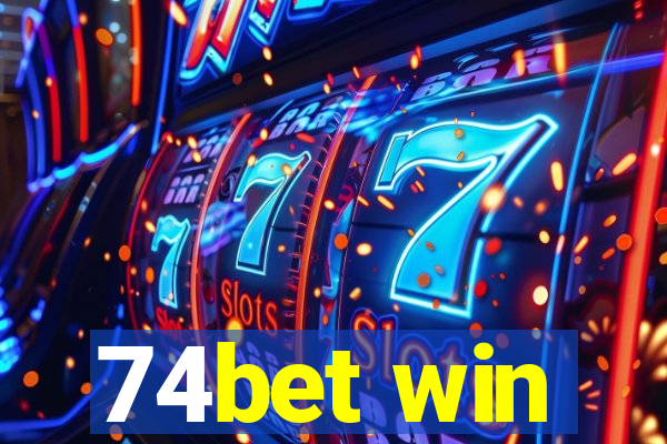 74bet win